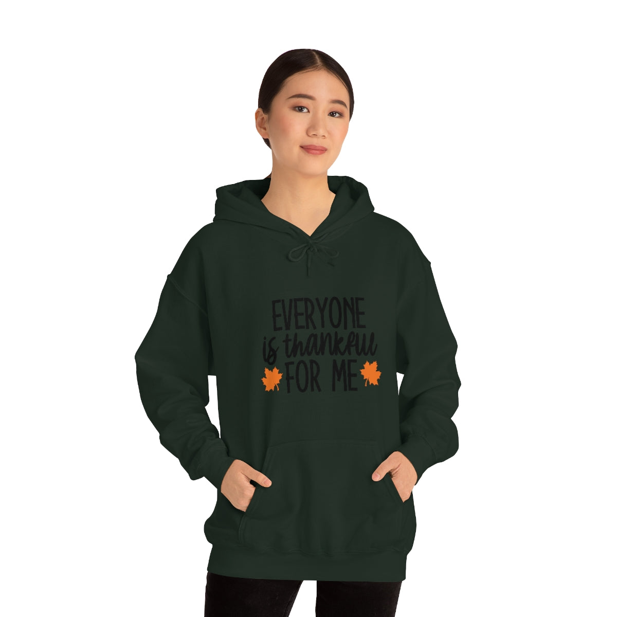 Everyone is Thankful for Me Unisex Heavy Blend™ Hooded Sweatshirt