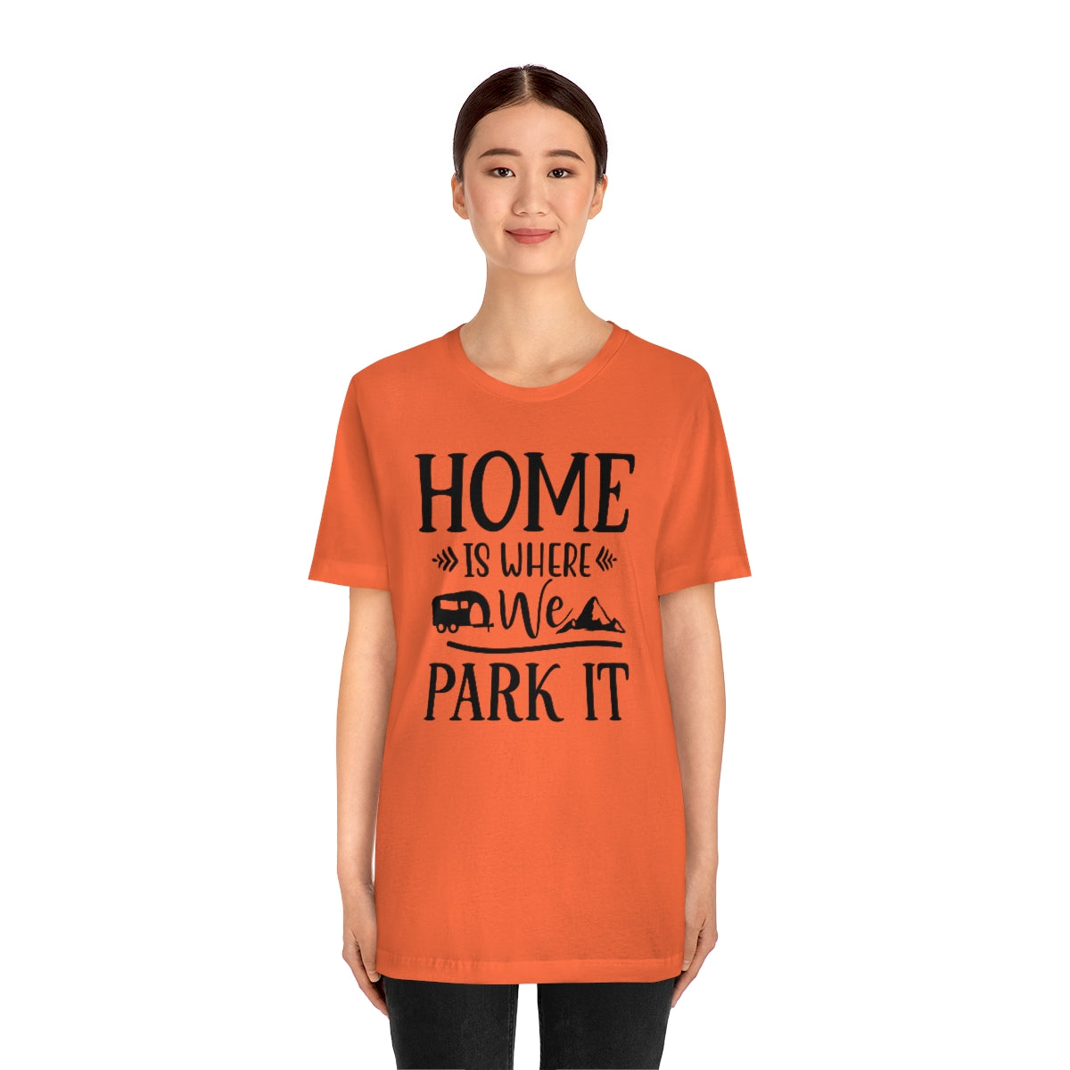 Home Is Where We Park It Unisex Jersey Short Sleeve Tee