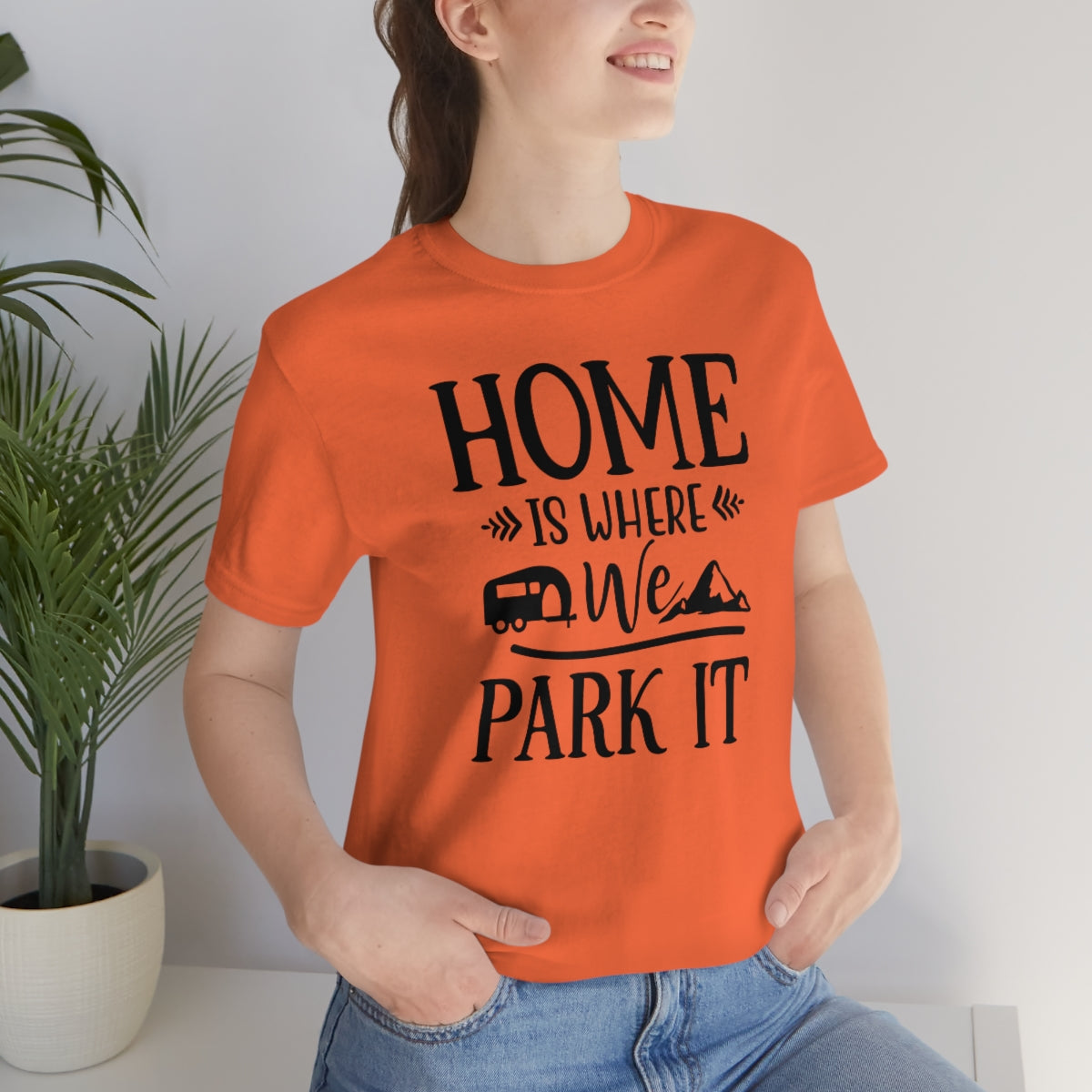 Home Is Where We Park It Unisex Jersey Short Sleeve Tee