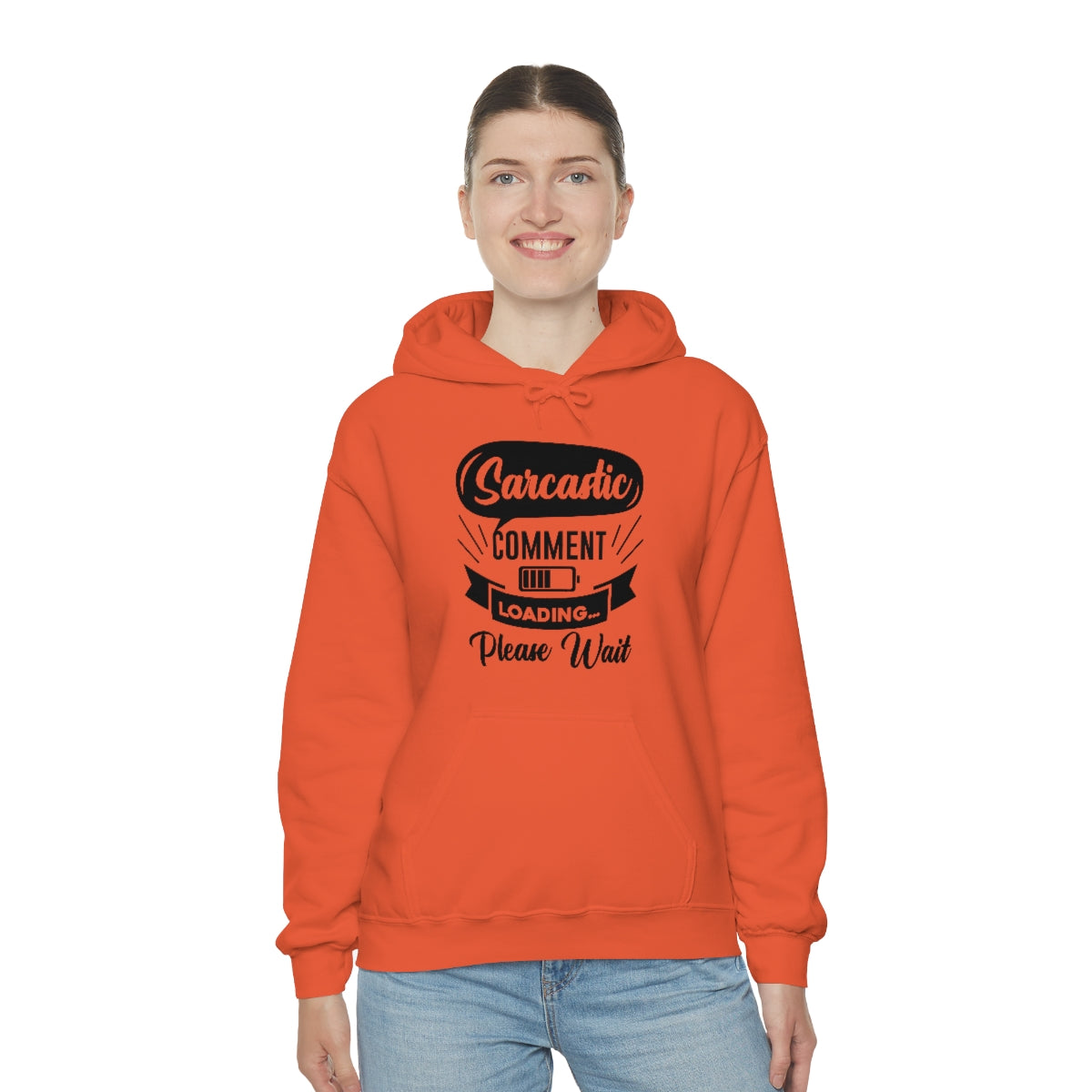 Sarcastic Comment Loading Please Wait Unisex Heavy Blend™ Hooded Sweatshirt