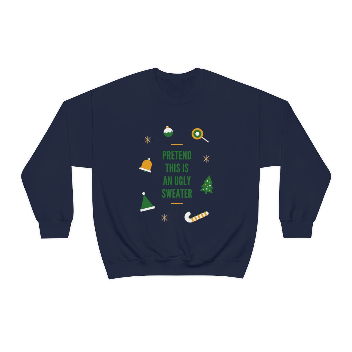 Pretend This is An Ugly Sweater Unisex Heavy Blend™ Crewneck Sweatshirt