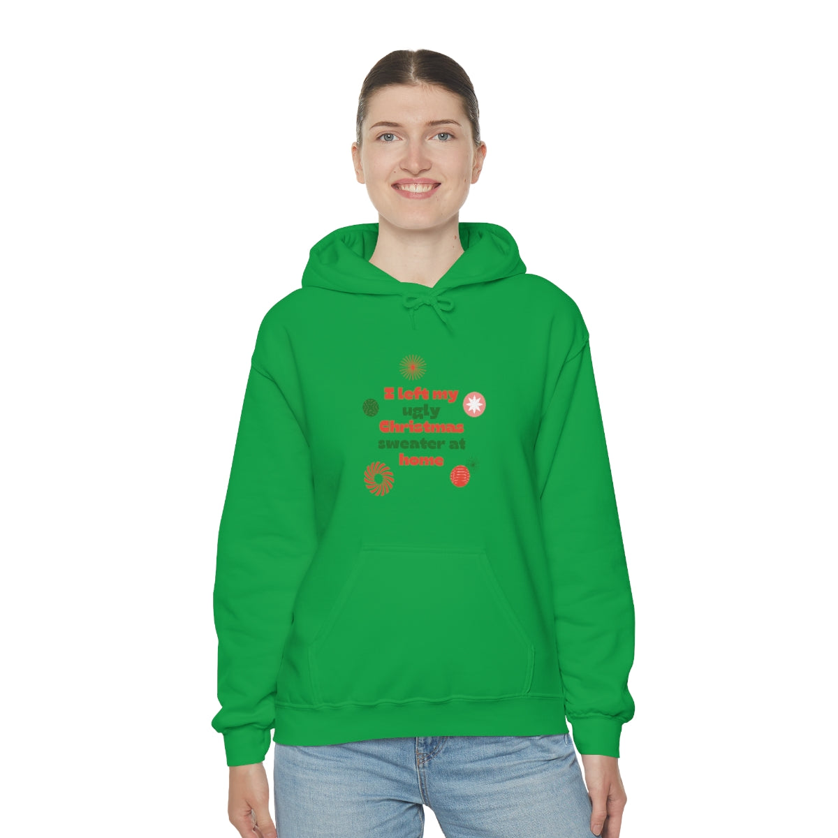 I Left My Ugly Christmas Sweater at Home Unisex Heavy Blend™ Hooded Sweatshirt