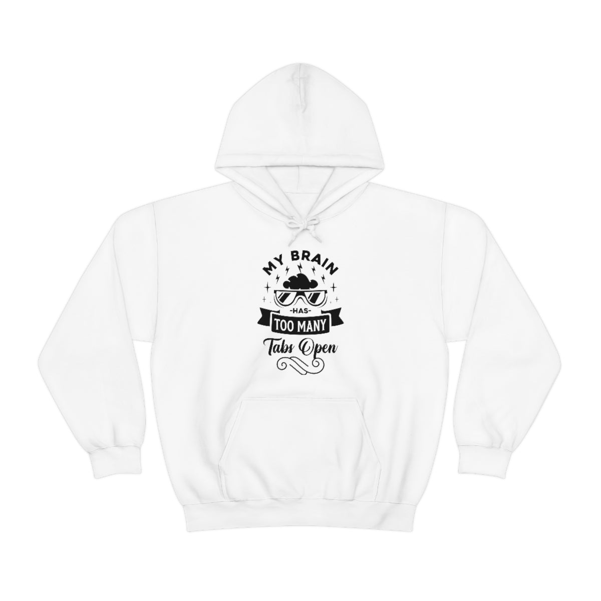 My Brain Has Too Many Tabs Open Unisex Heavy Blend™ Hooded Sweatshirt