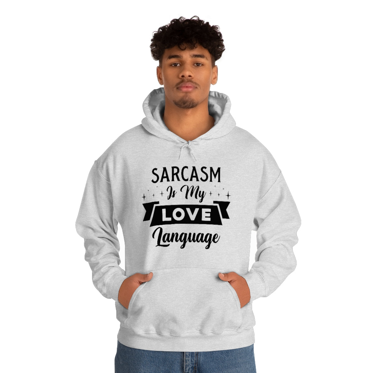 Sarcasm Is My Love Language Unisex Heavy Blend™ Hooded Sweatshirt