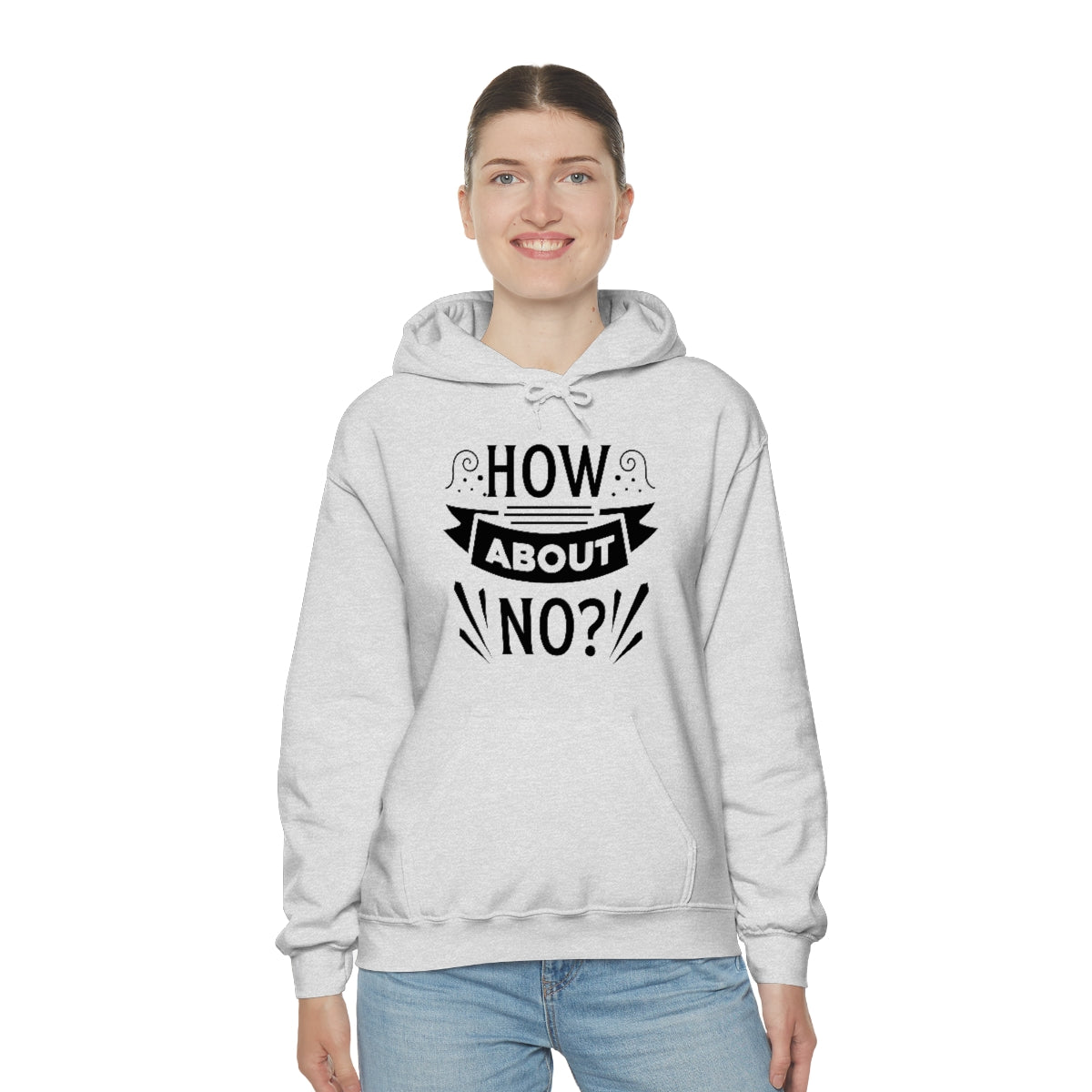 How About No Unisex Heavy Blend™ Hooded Sweatshirt