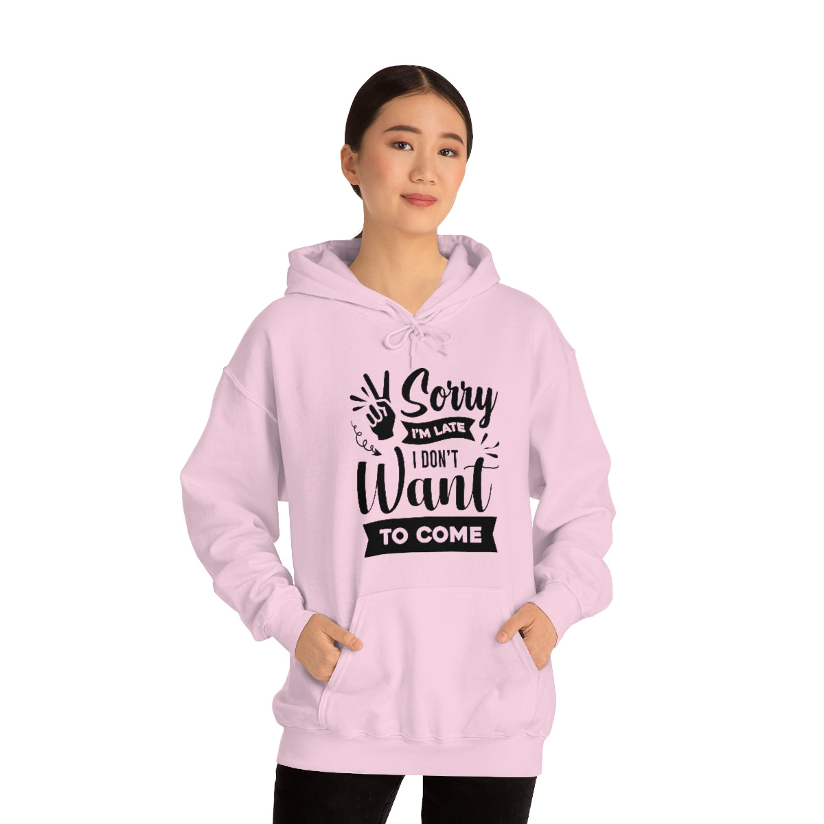 Sorry I'm Late I Don't Want to Come Unisex Heavy Blend™ Hooded Sweatshirt