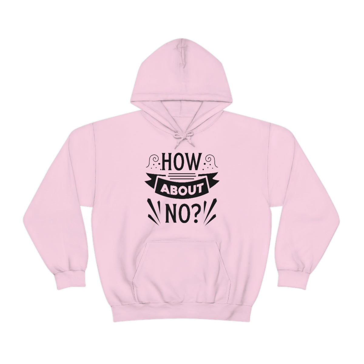 How About No Unisex Heavy Blend™ Hooded Sweatshirt