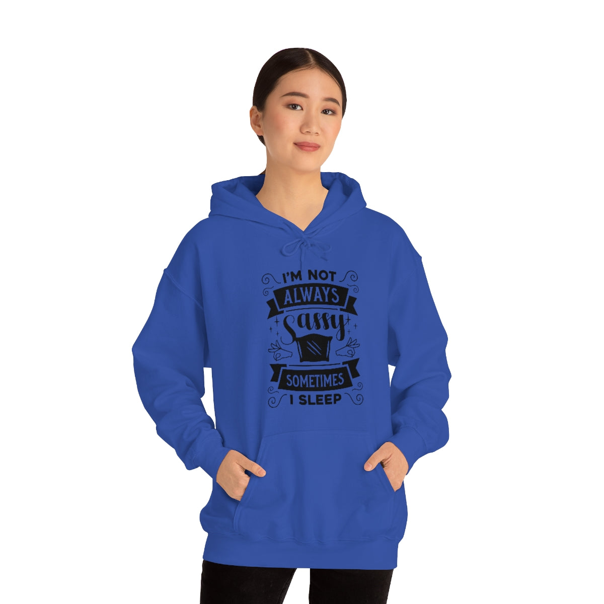 I'm Not Always Sassy Sometimes I Sleep Unisex Heavy Blend™ Hooded Sweatshirt