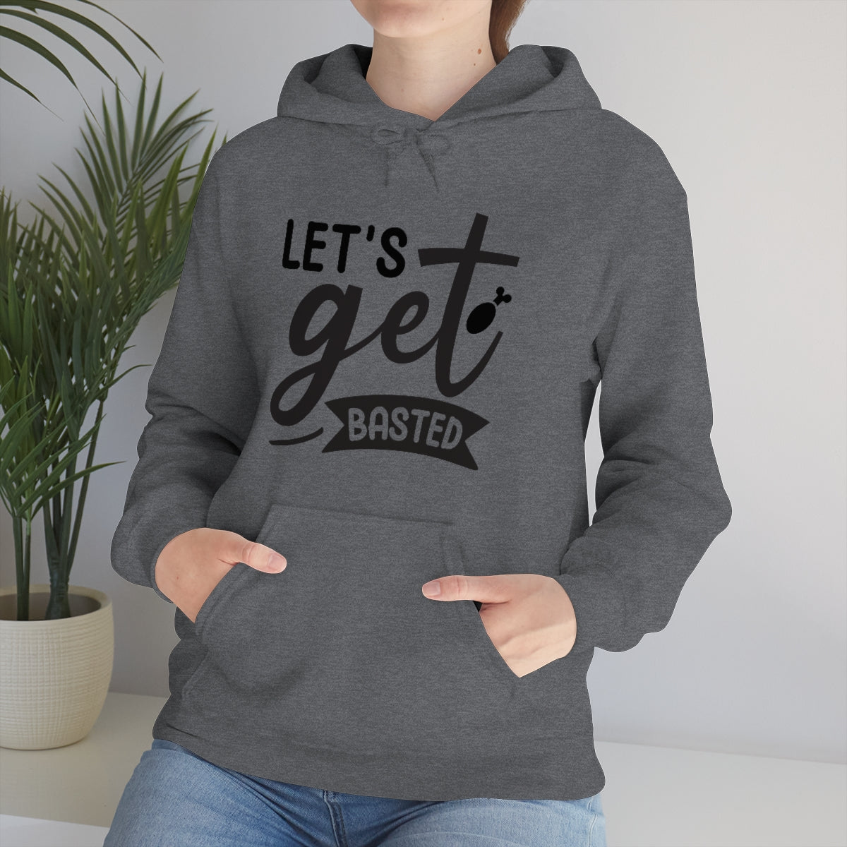 Lets Get Basted Unisex Heavy Blend™ Hooded Sweatshirt