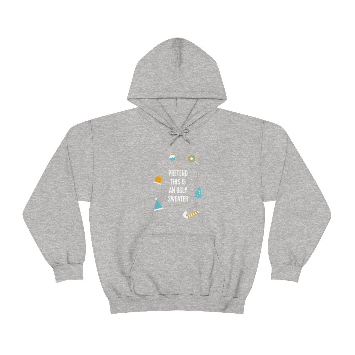 Pretend This is an Ugly Sweater Unisex Heavy Blend™ Hooded Sweatshirt