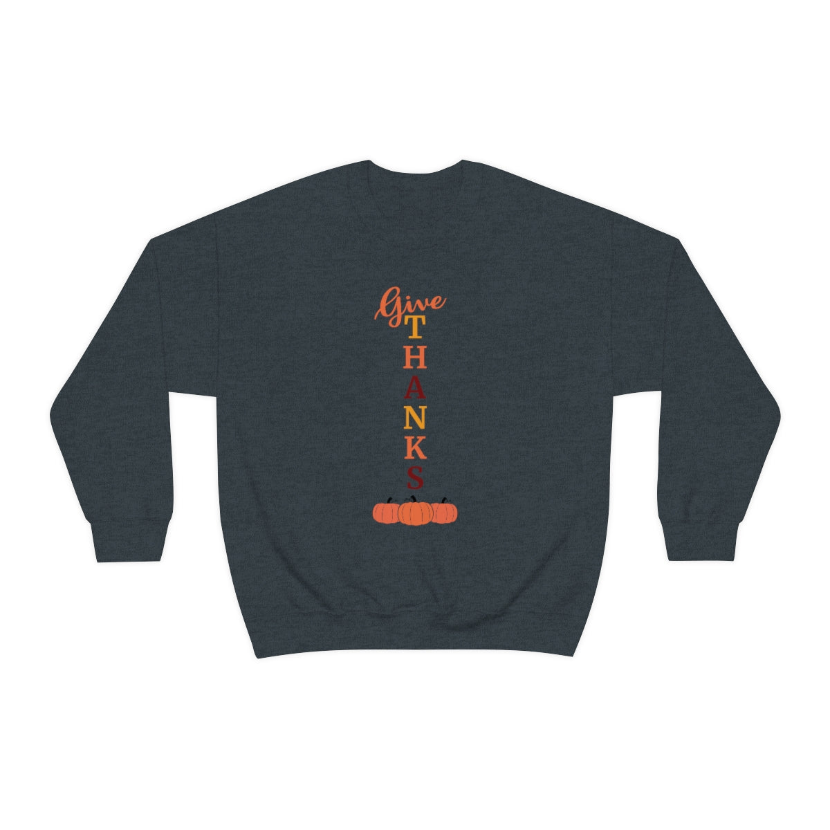 Give Thanks Unisex Heavy Blend™ Crewneck Sweatshirt