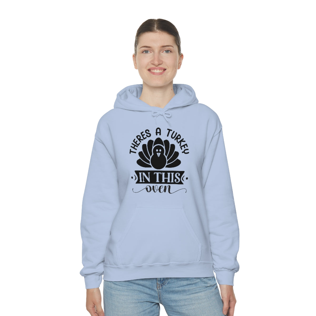 There's A Turkey In This Oven Unisex Heavy Blend™ Hooded Sweatshirt