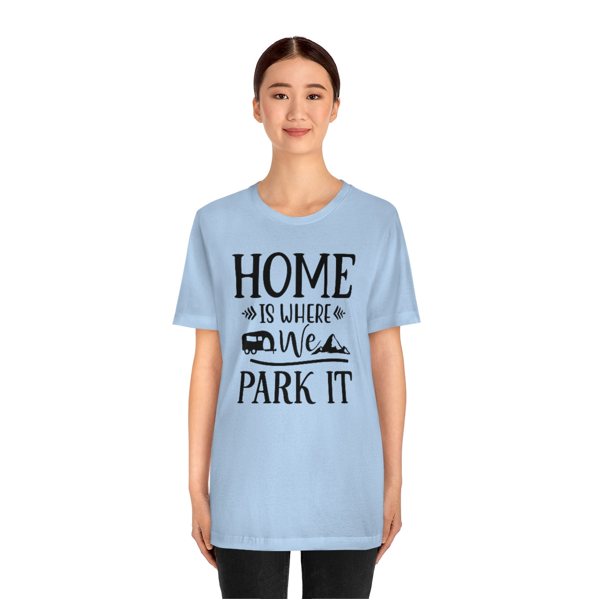 Home Is Where We Park It Unisex Jersey Short Sleeve Tee