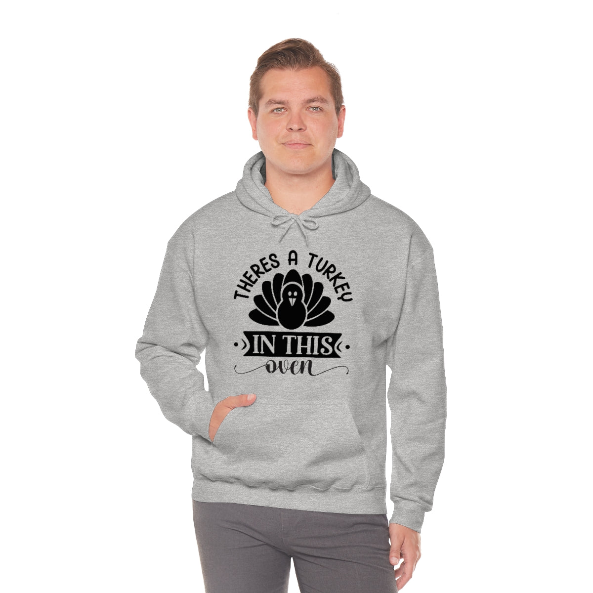 There's A Turkey In This Oven Unisex Heavy Blend™ Hooded Sweatshirt