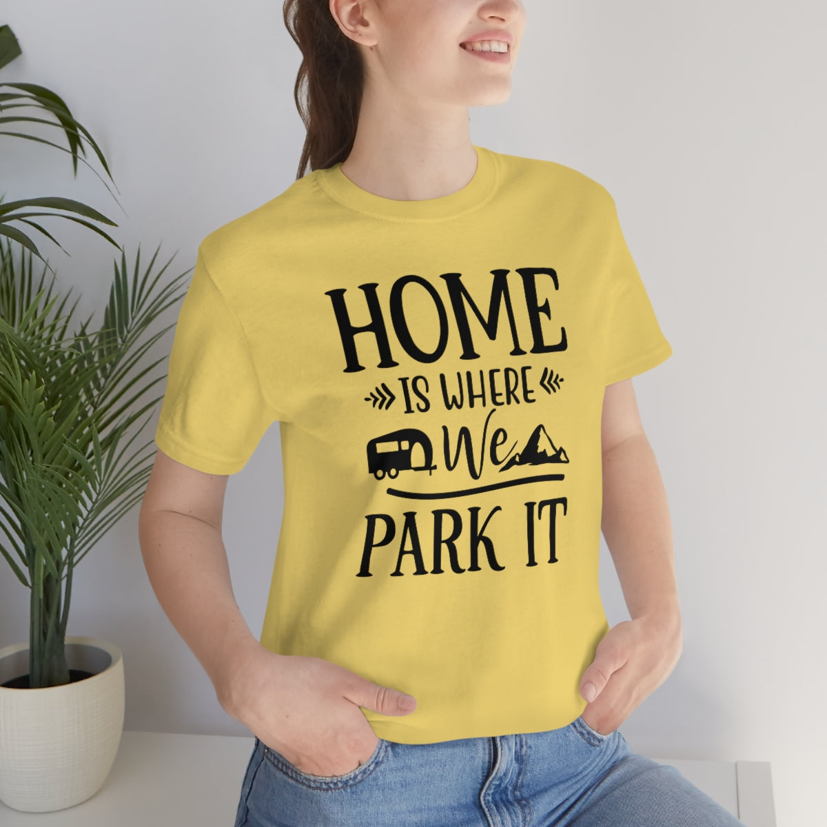 Home Is Where We Park It Unisex Jersey Short Sleeve Tee