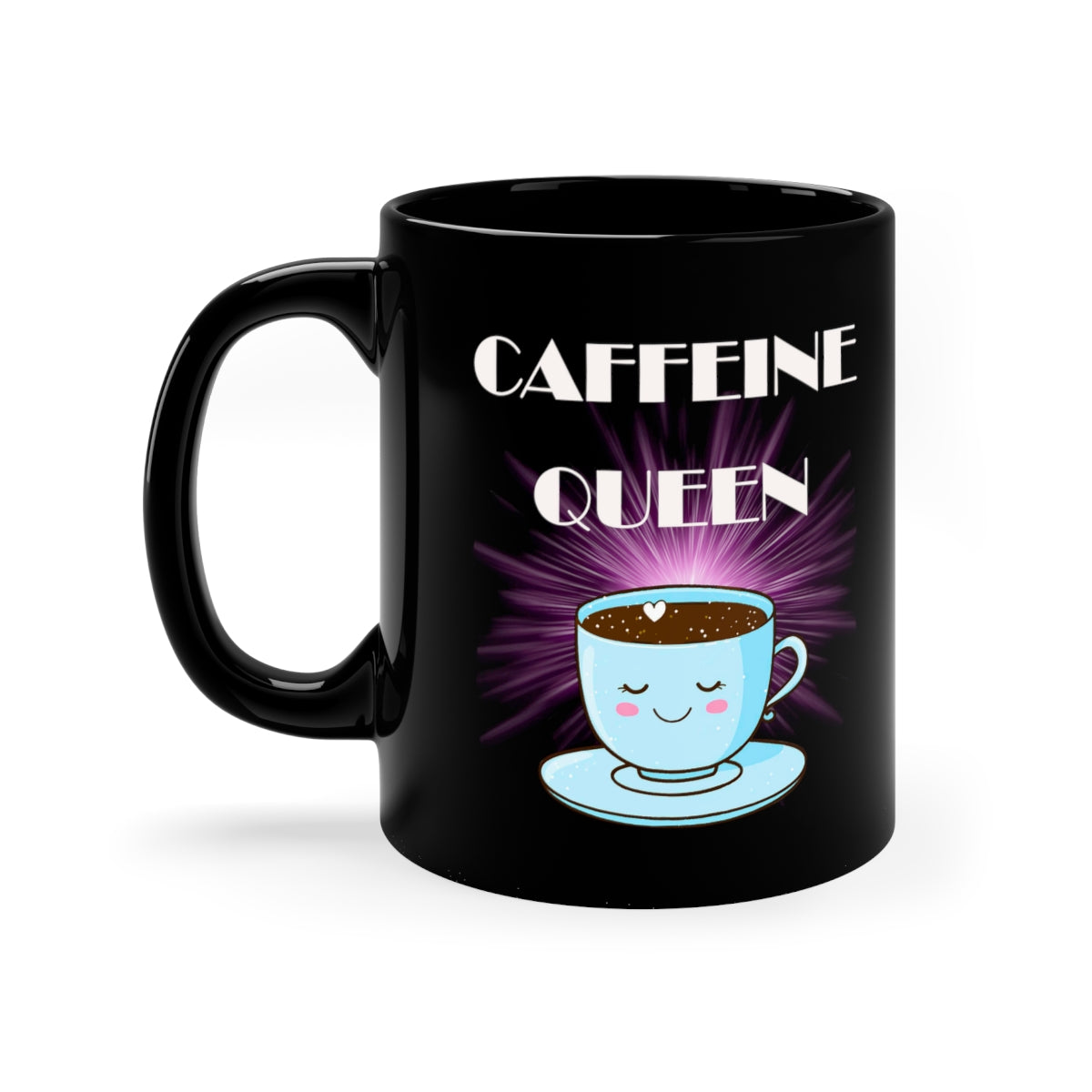 Caffeine Queen11oz Black Mug