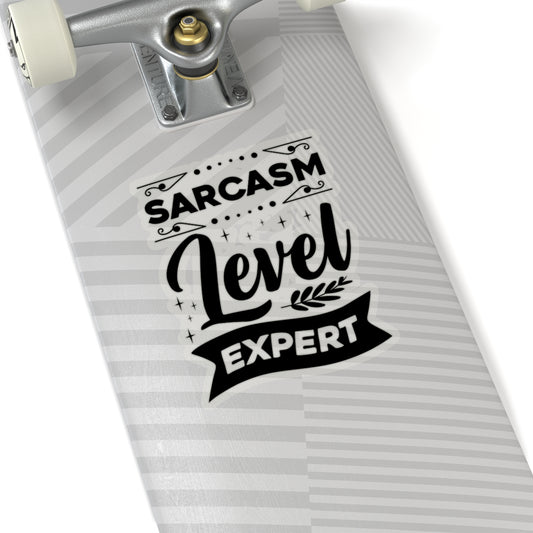 Sarcasm Level Expert Kiss-Cut Stickers