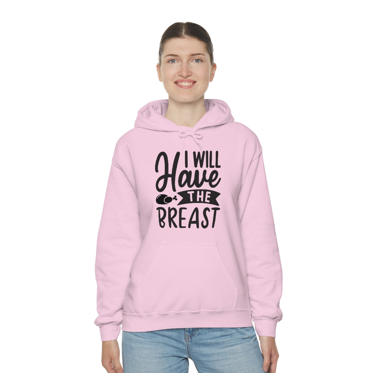 I Will Have The Breat Unisex Heavy Blend™ Hooded Sweatshirt