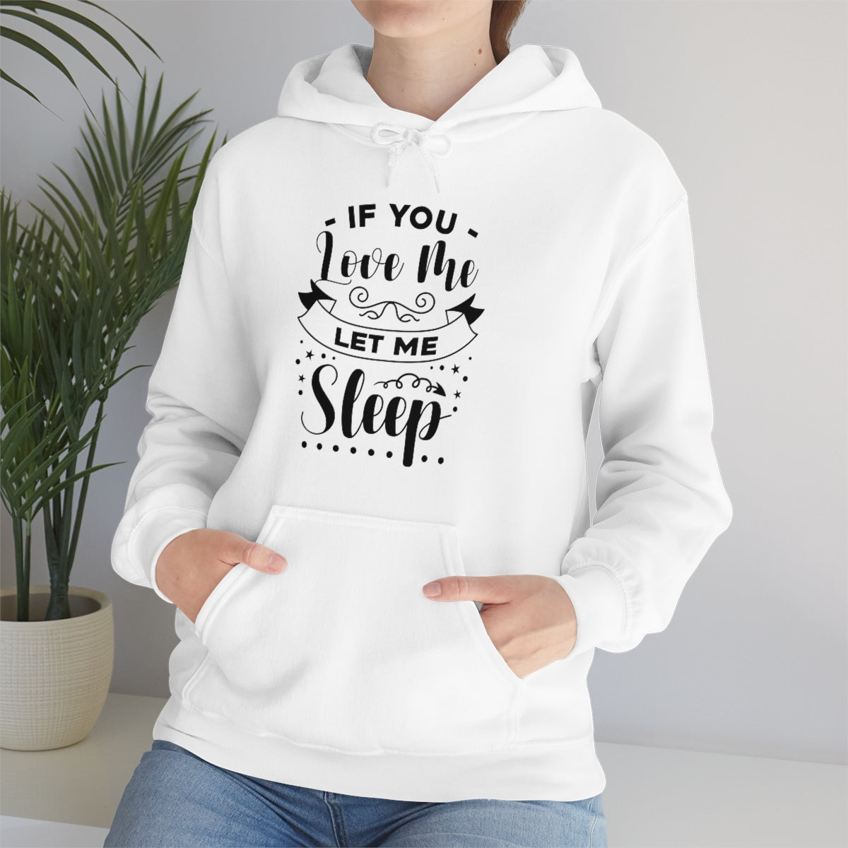 If You Love Me Let Me Sleep Unisex Heavy Blend™ Hooded Sweatshirt