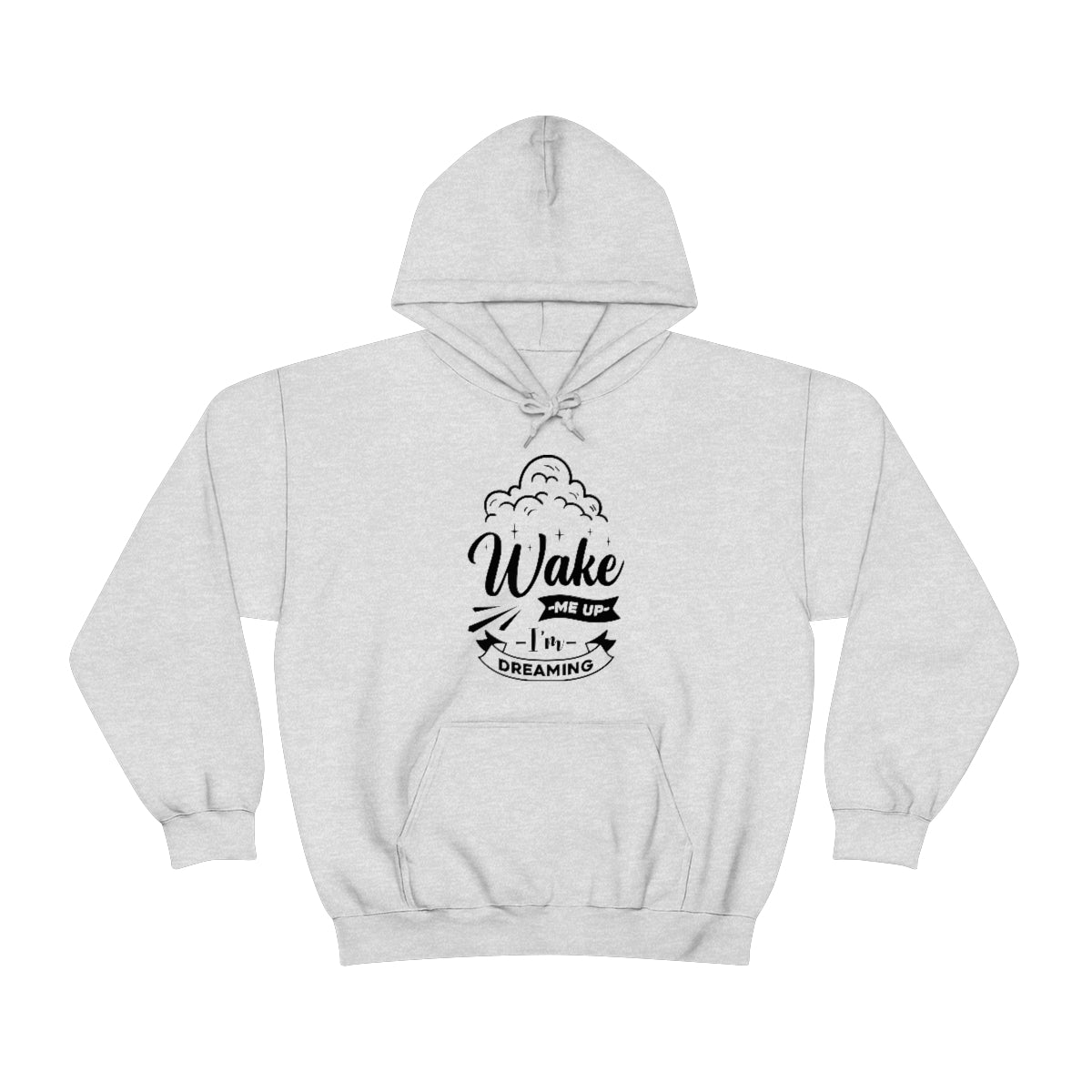 Wake Me Up I'm Dreaming Unisex Heavy Blend™ Hooded Sweatshirt