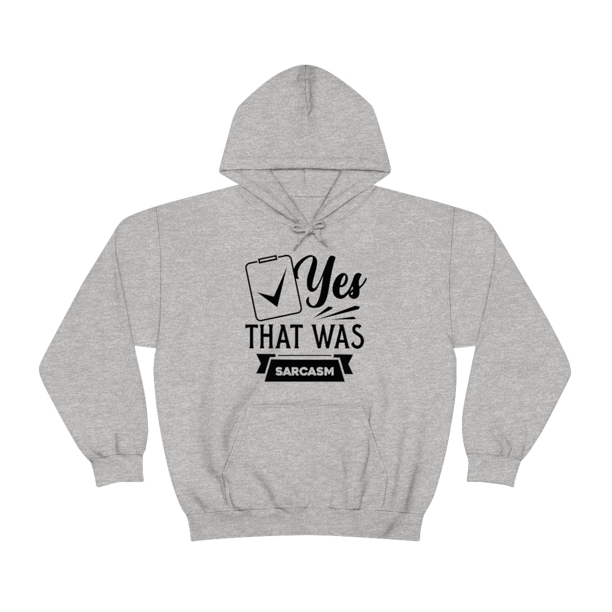 Yes That Was Sarcasm Unisex Heavy Blend™ Hooded Sweatshirt