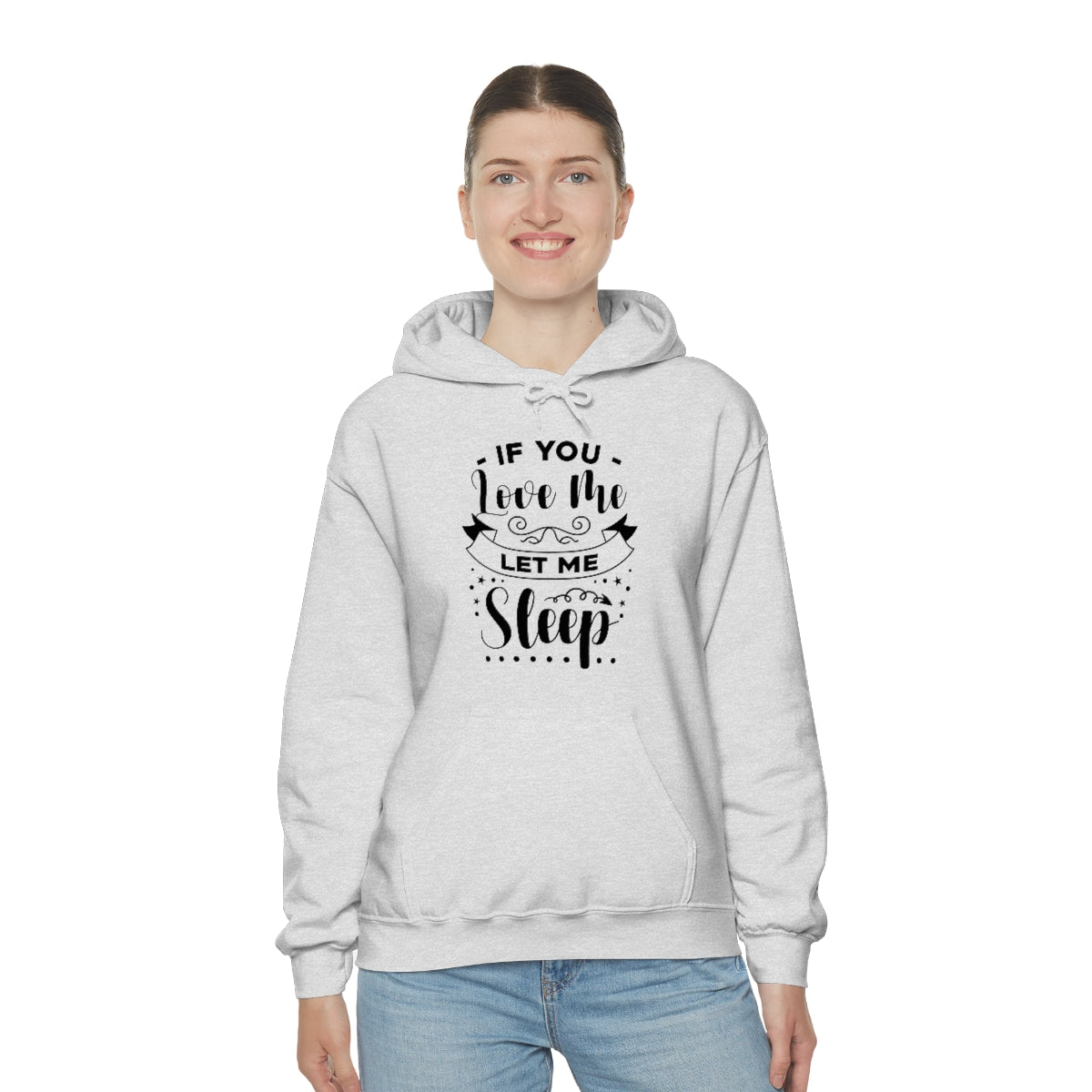 If You Love Me Let Me Sleep Unisex Heavy Blend™ Hooded Sweatshirt