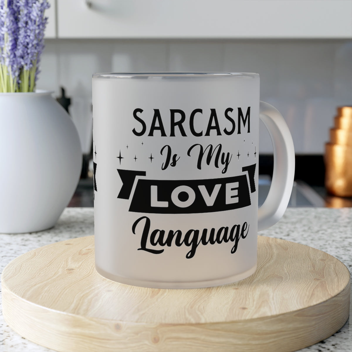 Sarcasm Is My Love Language Frosted Glass Mug