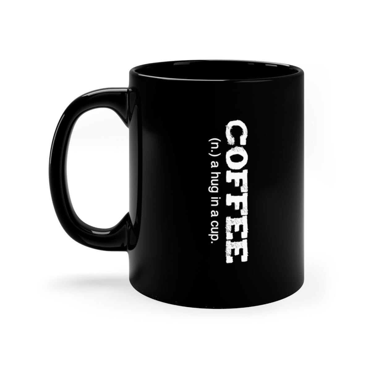 Coffee A Hug In A Mug 11oz Black Mug