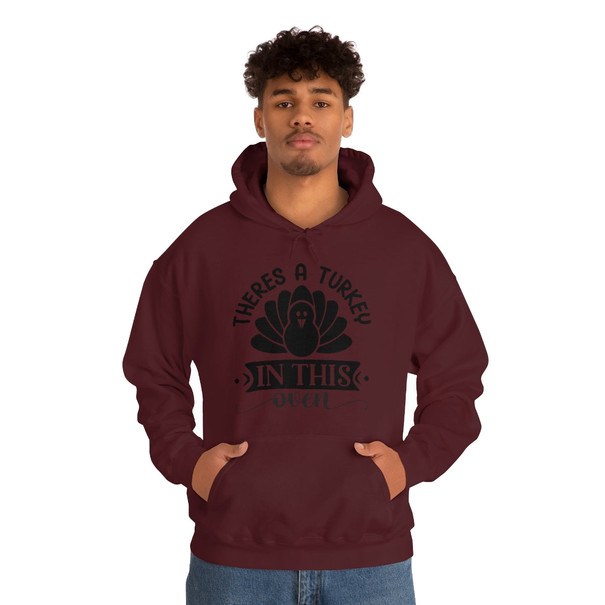 There's A Turkey In This Oven Unisex Heavy Blend™ Hooded Sweatshirt