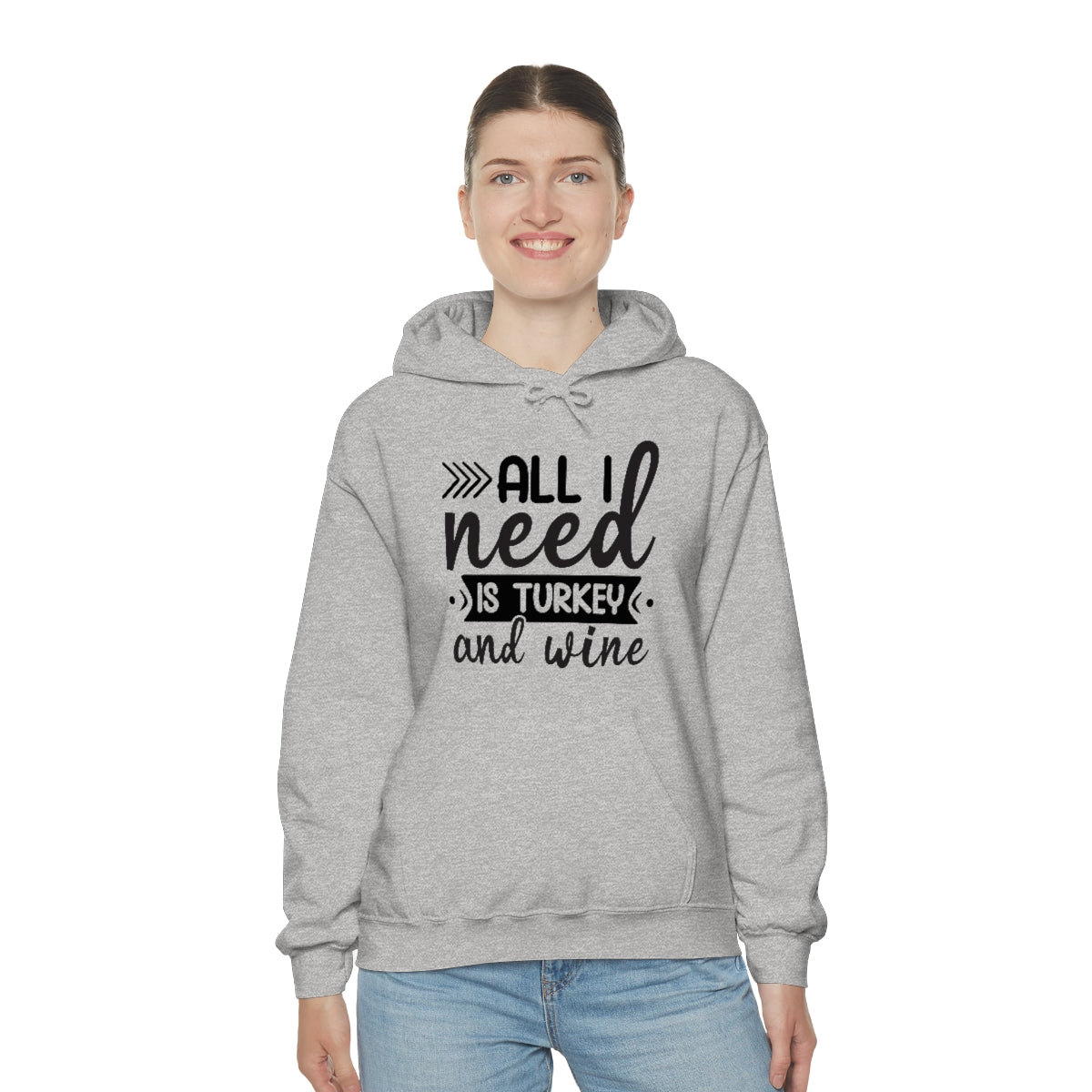 All I Need is Turkey & Wine Unisex Heavy Blend™ Hooded Sweatshirt