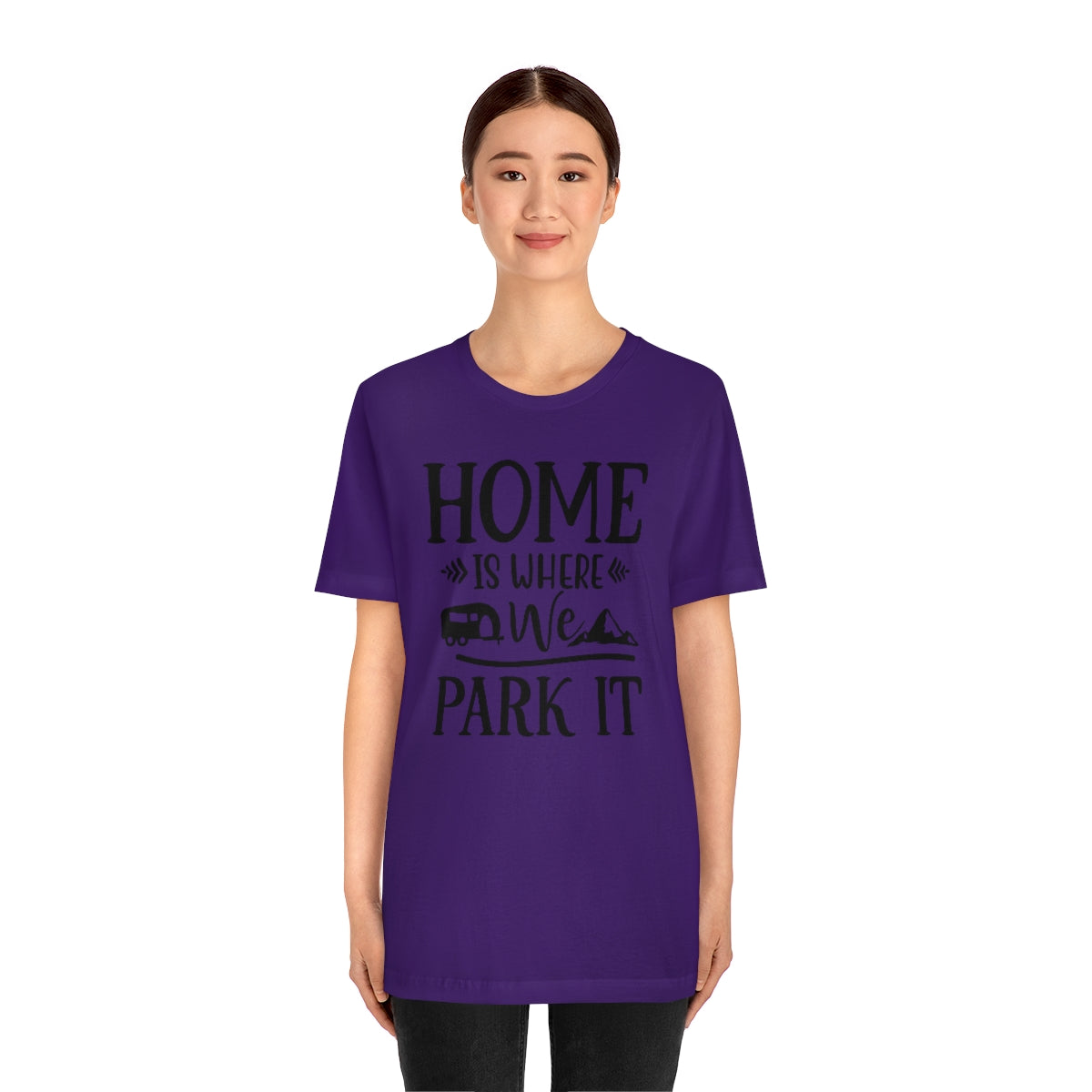 Home Is Where We Park It Unisex Jersey Short Sleeve Tee