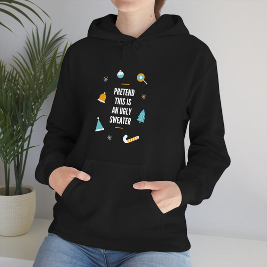 Pretend This is an Ugly Sweater Unisex Heavy Blend™ Hooded Sweatshirt