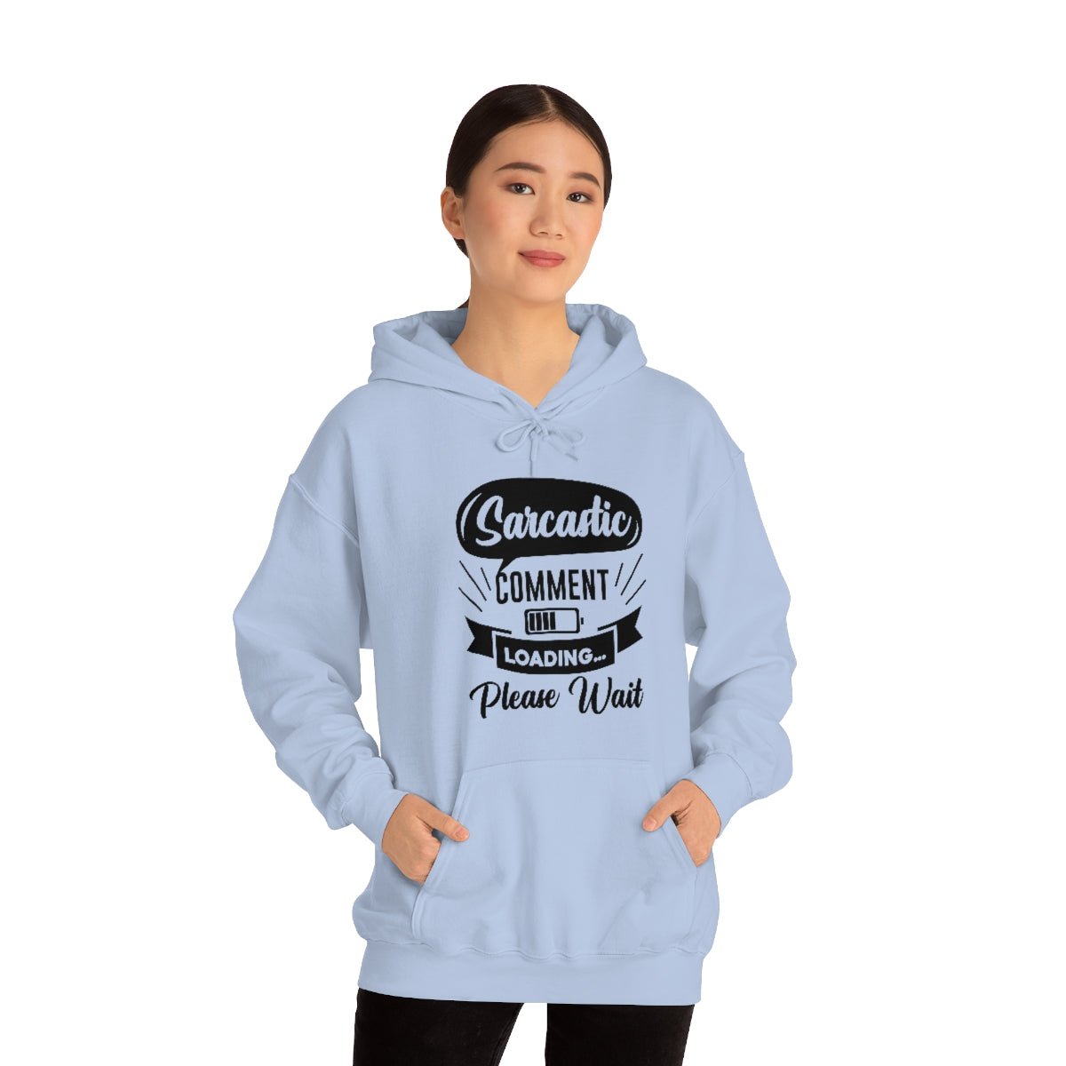 Sarcastic Comment Loading Please Wait Unisex Heavy Blend™ Hooded Sweatshirt