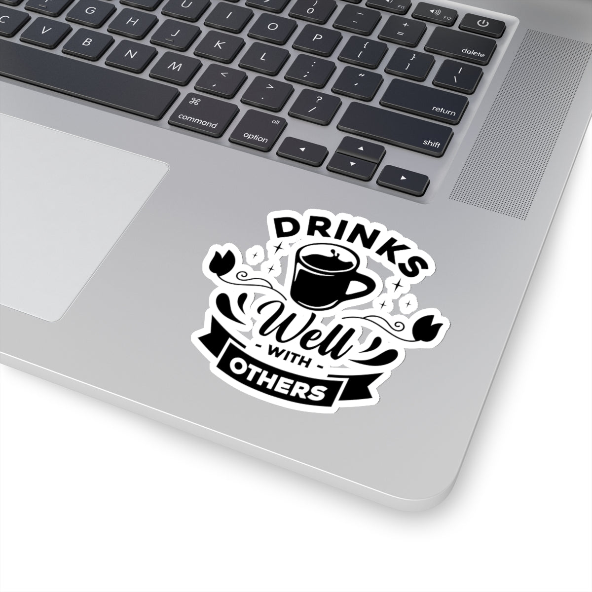 Drinks Well With others Kiss-Cut Stickers