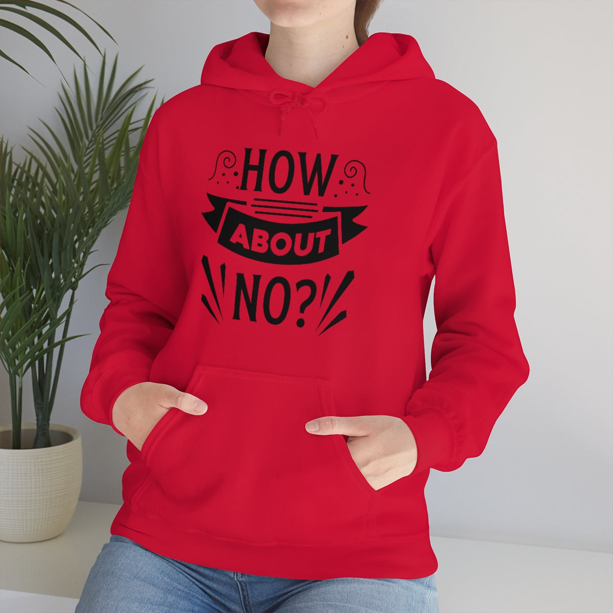 How About No Unisex Heavy Blend™ Hooded Sweatshirt