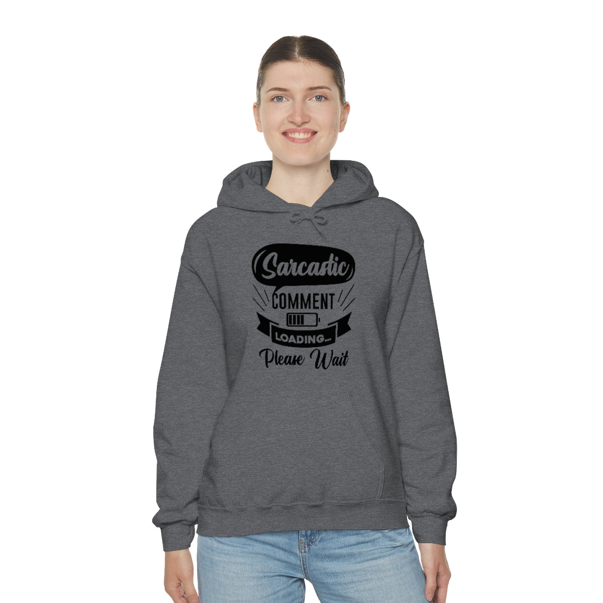 Sarcastic Comment Loading Please Wait Unisex Heavy Blend™ Hooded Sweatshirt