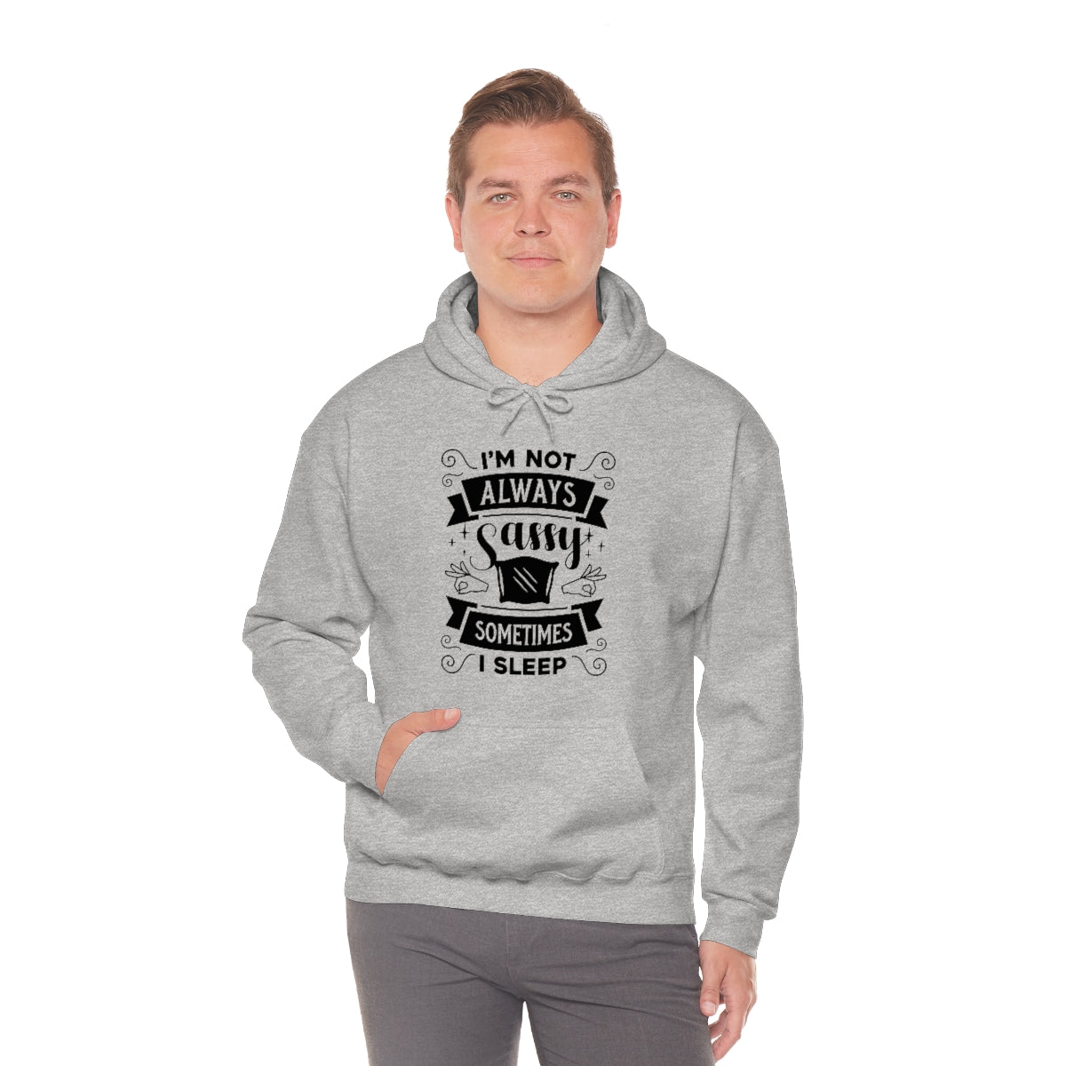 I'm Not Always Sassy Sometimes I Sleep Unisex Heavy Blend™ Hooded Sweatshirt