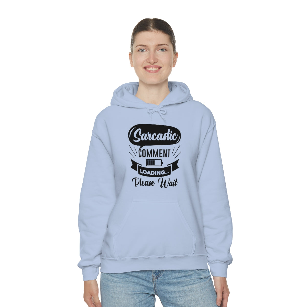 Sarcastic Comment Loading Please Wait Unisex Heavy Blend™ Hooded Sweatshirt