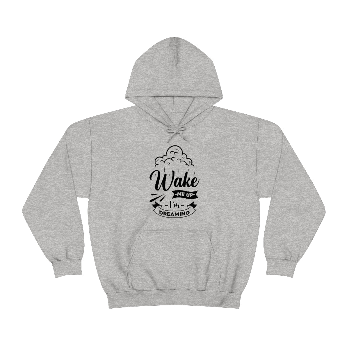 Wake Me Up I'm Dreaming Unisex Heavy Blend™ Hooded Sweatshirt