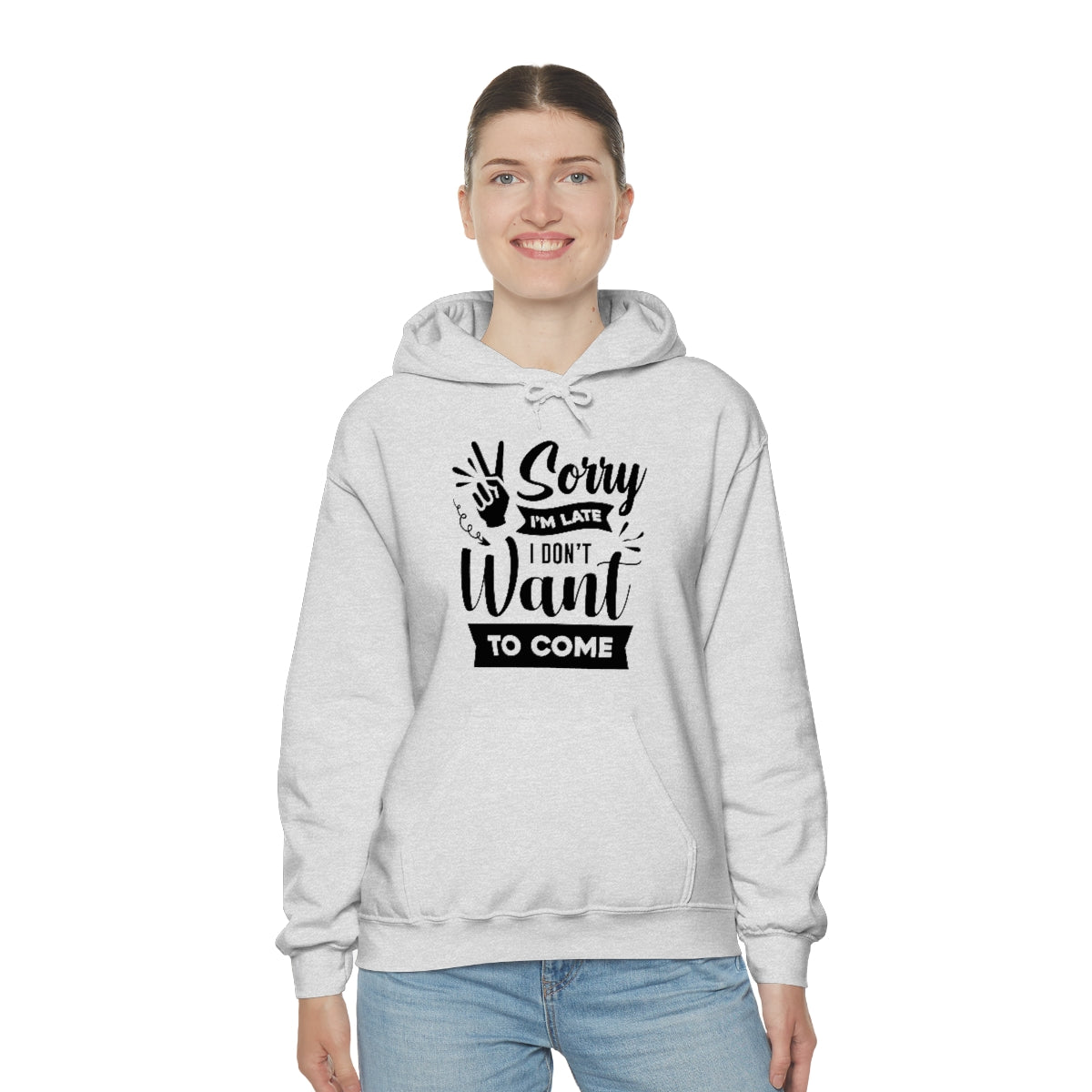 Sorry I'm Late I Don't Want to Come Unisex Heavy Blend™ Hooded Sweatshirt