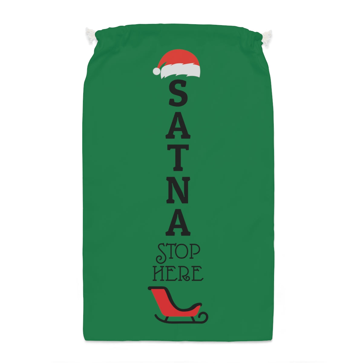 Santa Stop Here Santa Sack