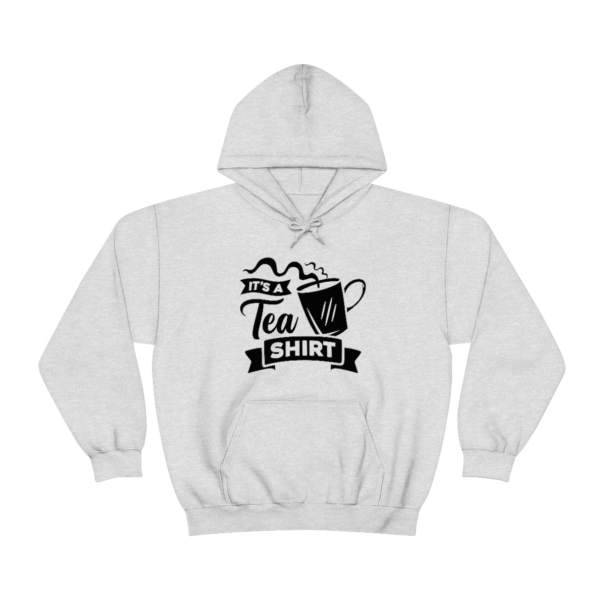 It's a Tea Shirt Unisex Heavy Blend™ Hooded Sweatshirt