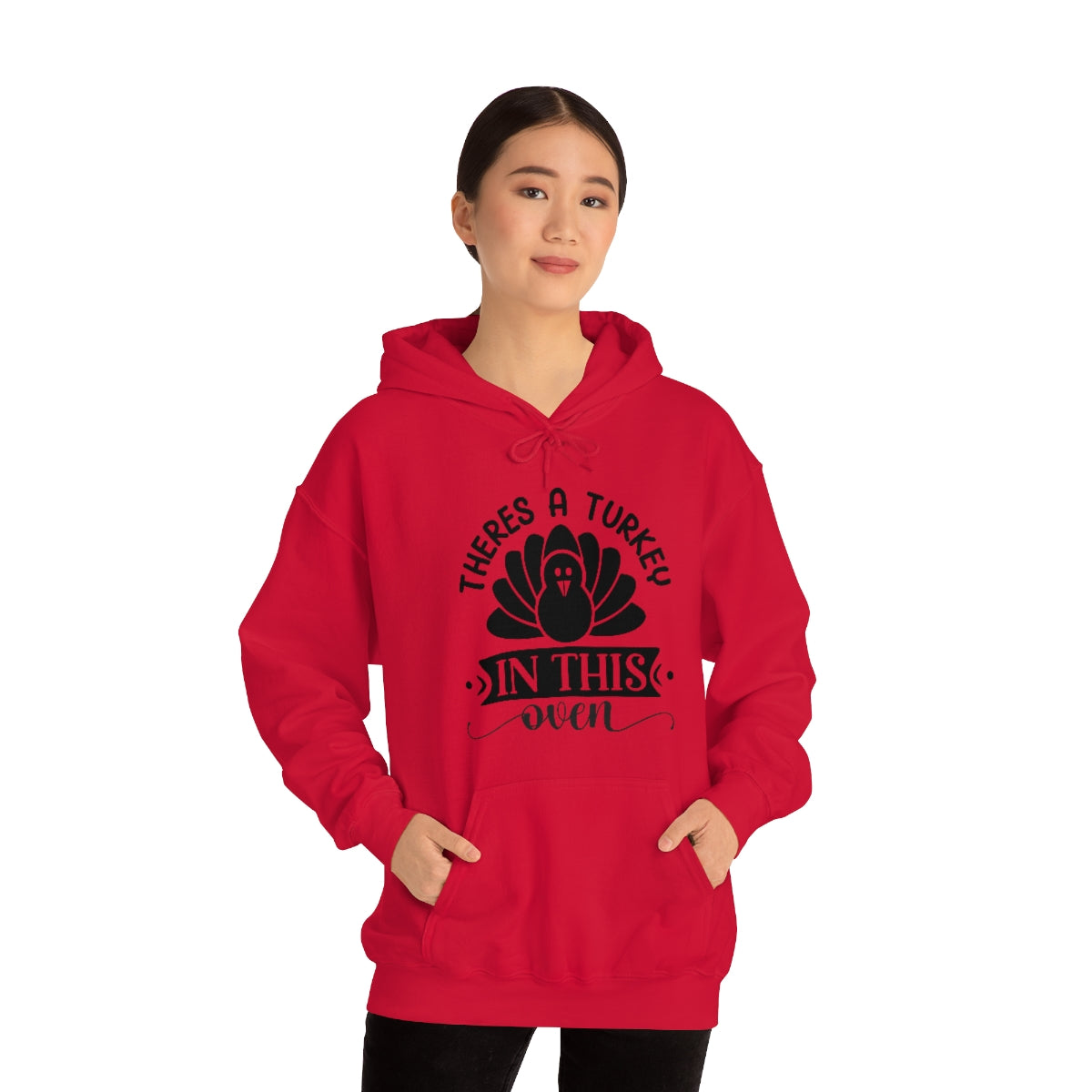 There's A Turkey In This Oven Unisex Heavy Blend™ Hooded Sweatshirt