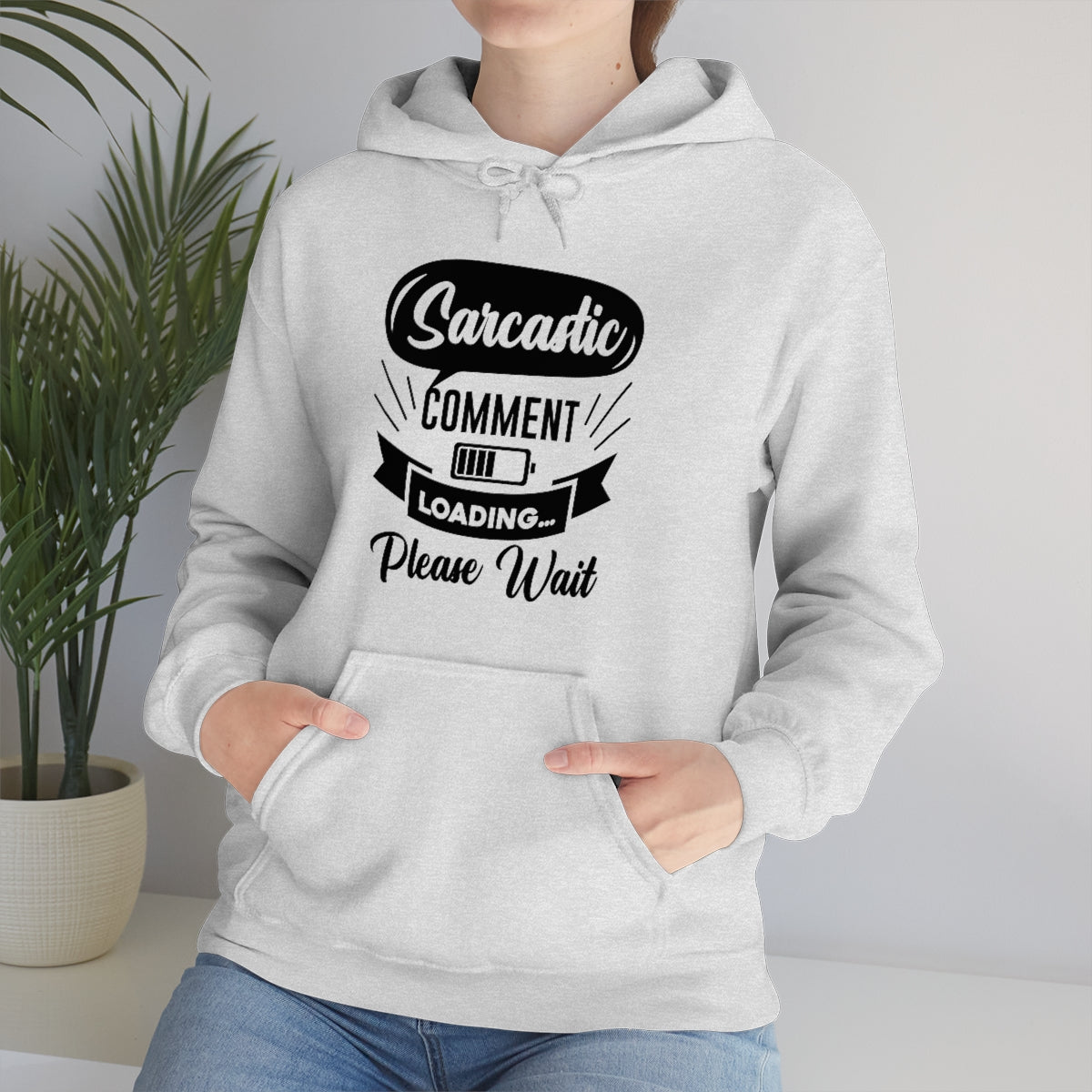 Sarcastic Comment Loading Please Wait Unisex Heavy Blend™ Hooded Sweatshirt