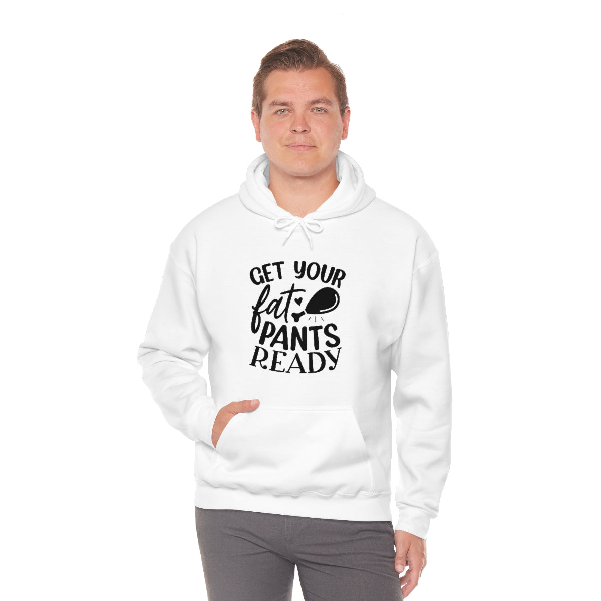 Get Your Fat Pants Ready Unisex Heavy Blend™ Hooded Sweatshirt