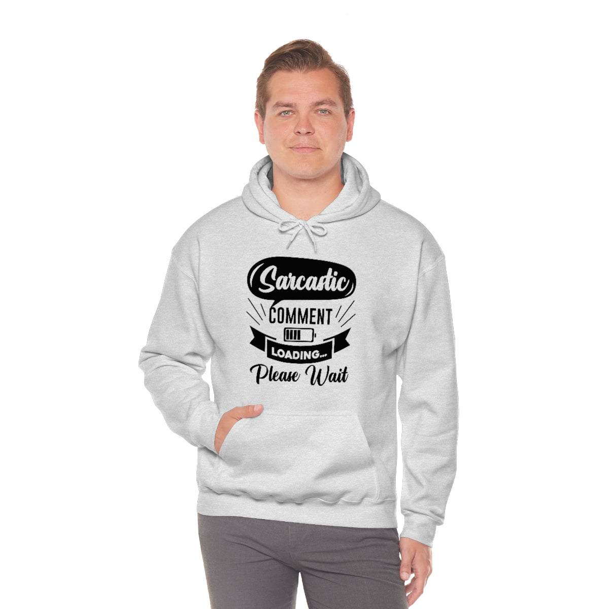 Sarcastic Comment Loading Please Wait Unisex Heavy Blend™ Hooded Sweatshirt