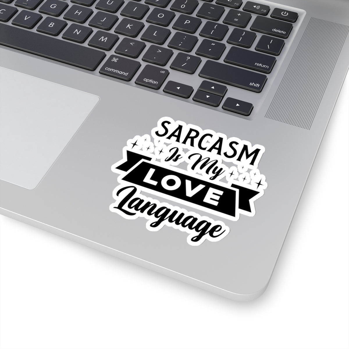 Sarcasm Is My Love Language Kiss-Cut Stickers