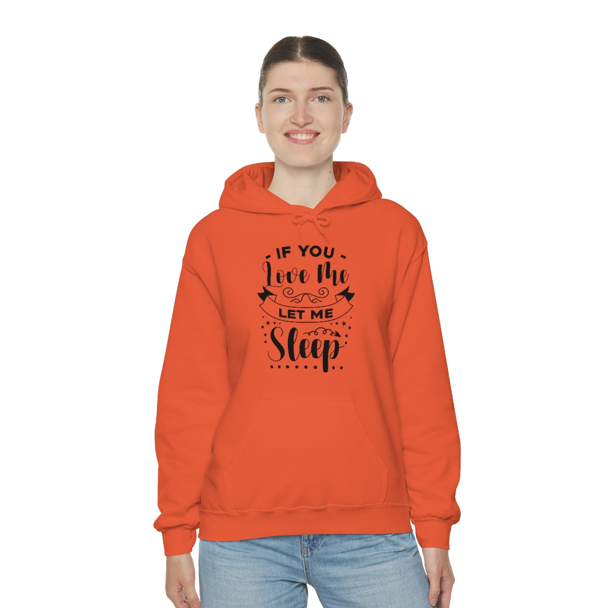 If You Love Me Let Me Sleep Unisex Heavy Blend™ Hooded Sweatshirt