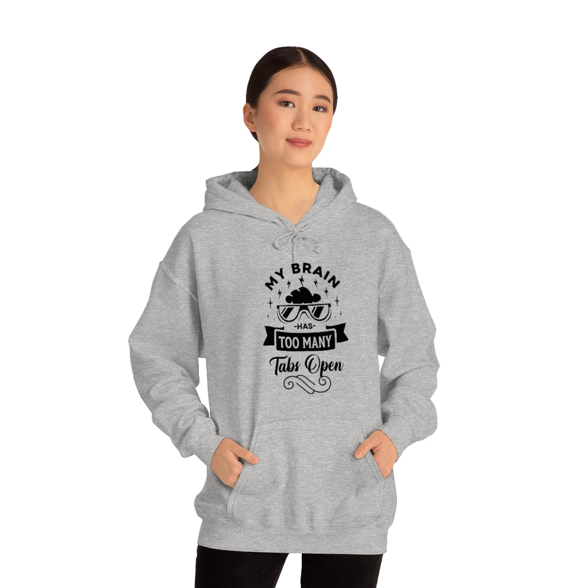 My Brain Has Too Many Tabs Open Unisex Heavy Blend™ Hooded Sweatshirt