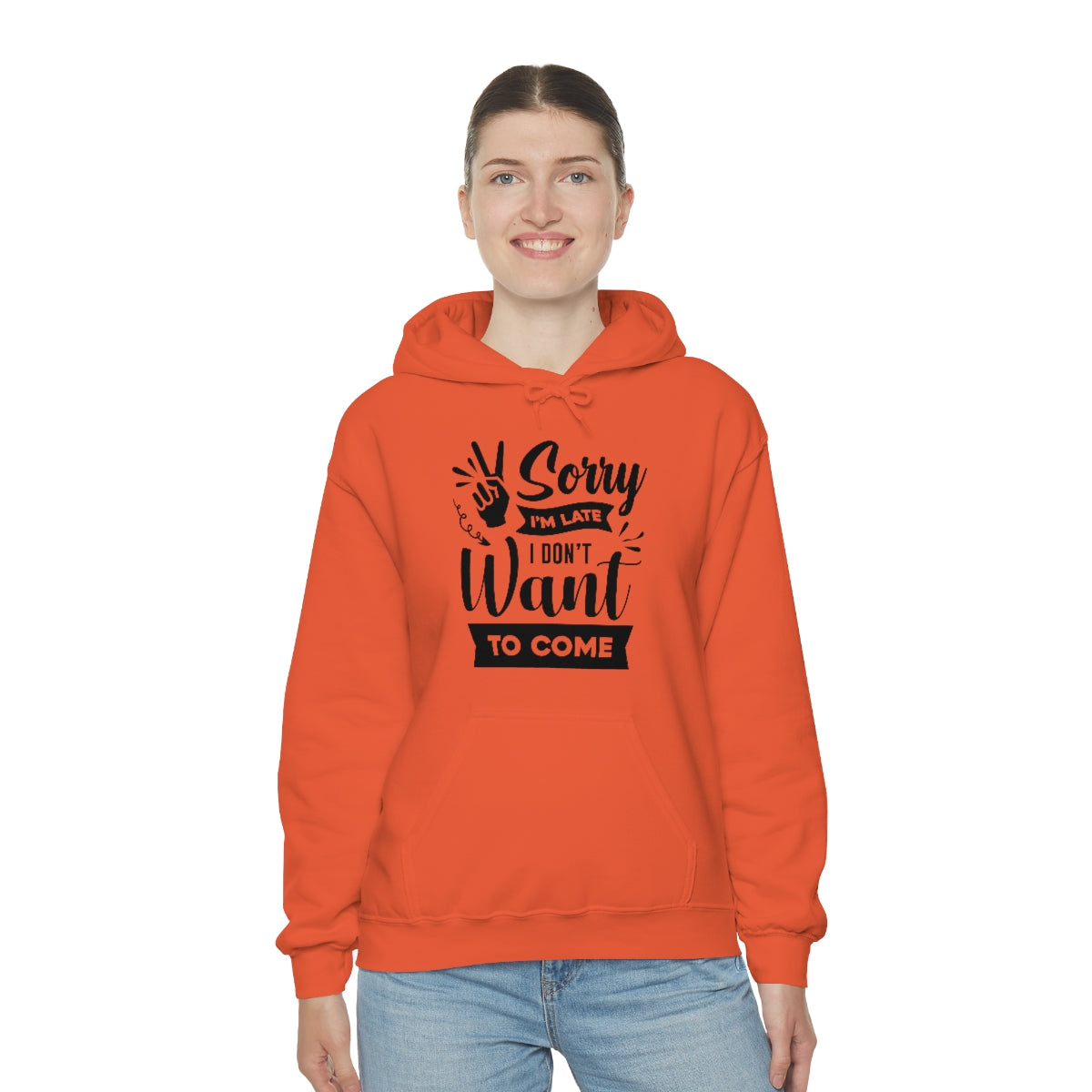 Sorry I'm Late I Don't Want to Come Unisex Heavy Blend™ Hooded Sweatshirt